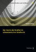 Der Besitz als Straftat im schweizerischen Strafrecht
