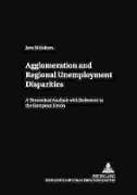 Agglomeration and Regional Unemployment Disparities