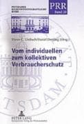 Vom individuellen zum kollektiven Verbraucherschutz