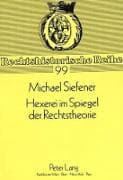 Hexerei im Spiegel der Rechtstheorie