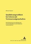 Qualitätsungewißheit bei Gütern mit Vertrauenseigenschaften