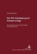 Die IPR-Anknüpfung der Schuldverträge