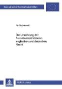 Die Umsetzung der Fernabsatzrichtlinie im englischen und deutschen Recht