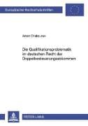 Die Qualifikationsproblematik im deutschen Recht der Doppelbesteuerungsabkommen