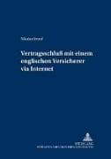 Der Vertragsschluss mit einem englischen Versicherer via Internet