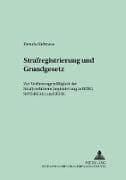 Strafregistrierung und Grundgesetz