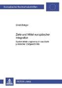 Ziele und Mittel europäischer Integration