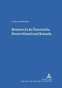 Reiserecht in Österreich, Deutschland und Kanada
