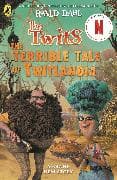 The Twits: The Terrible Tale of Twitlandia