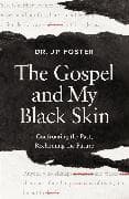 The Gospel and My Black Skin