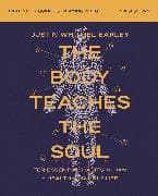 The Body Teaches the Soul Bible Study Guide plus Streaming Video
