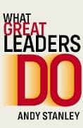 What Great Leaders Do