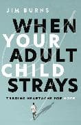 When Your Adult Child Strays