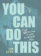You Can Do This