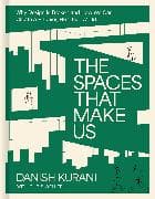 The Spaces That Make Us