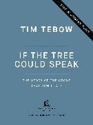 If the Tree Could Speak