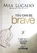 You Can Be Brave