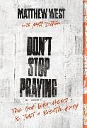 Don't Stop Praying