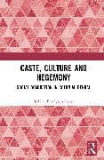 Caste, Culture and Hegemony