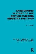 An Economic History of the British Building Industry 1815–1979