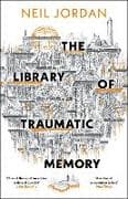 The Library of Traumatic Memory
