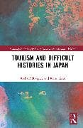 Tourism and Difficult Histories in Japan