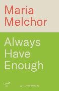 Always Have Enough