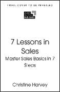 7 Lessons in Sales