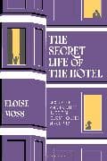 The Secret Life of the Hotel