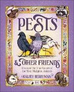 Pests & Other Friends