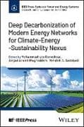 Deep Decarbonization of Modern Energy Networks for Climate-Energy-Sustainability Nexus