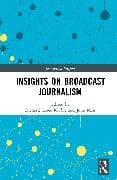 Insights on Broadcast Journalism