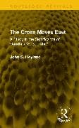 The Cross Moves East