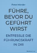 Führe, bevor du geführt wirst