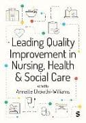 Leading Quality Improvement in Nursing, Health & Social Care