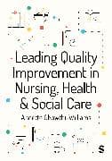 Leading Quality Improvement in Nursing, Health & Social Care