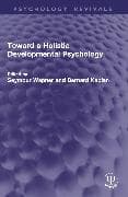 Toward a Holistic Developmental Psychology