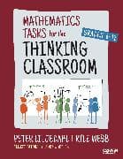Mathematics Tasks for the Thinking Classroom, Grades 6-12