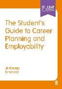 The Student’s Guide to Career Planning and Employability