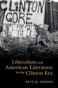 Liberalism and American Literature in the Clinton Era