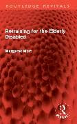 Retraining for the Elderly Disabled
