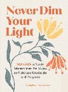 Never Dim Your Light