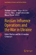 Russian Influence Operations and the War in Ukraine