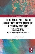 The Gender Politics of Monetary Governance in Germany and the Eurozone