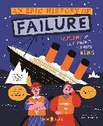 An Epic History of Failure