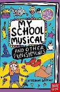 My School Musical and Other Punishments