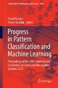 Progress in Pattern Classification and Machine Learning
