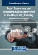 Smart Operations and Enhancing Guest Experience in the Hospitality Industry
