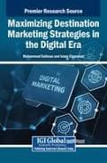Maximizing Destination Marketing Strategies in the Digital Era