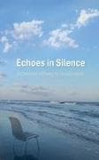 Echoes in Silence